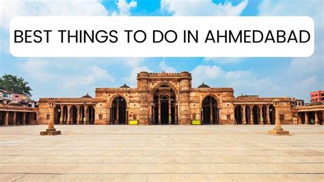 Things to Do in Ahmedabad .